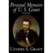 Personal Memoirs of U. S. Grant, Volume Two, History, Biography, (Hardcover)