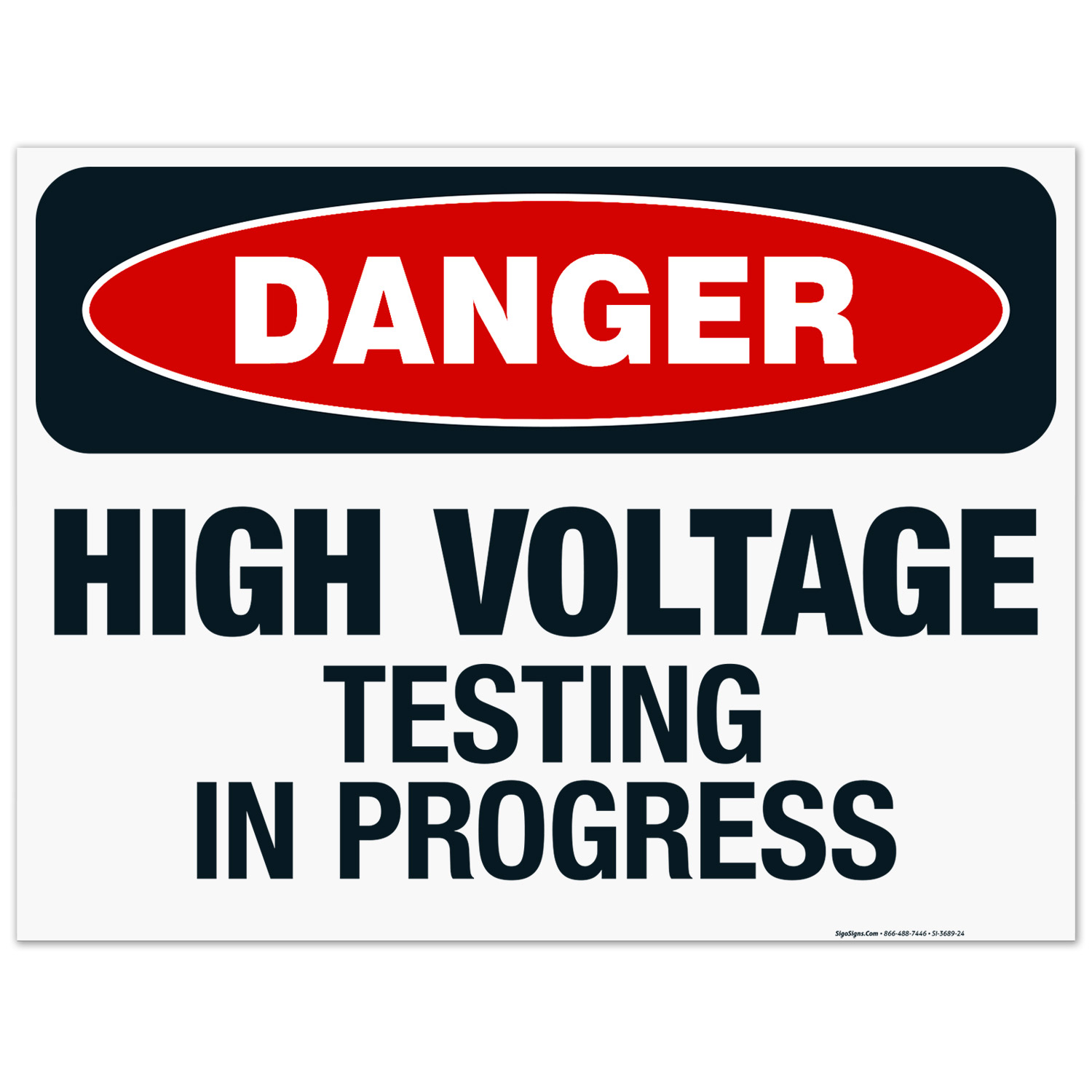 Testing Hazards Signage High Voltage Testing In progress Sign, OSHA Danger Sign, 18x24 ...