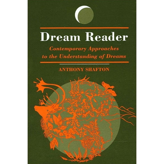Suny Dream Studies: Dream Reader: Contemporary Approaches to the Understanding of Dreams (Paperback)