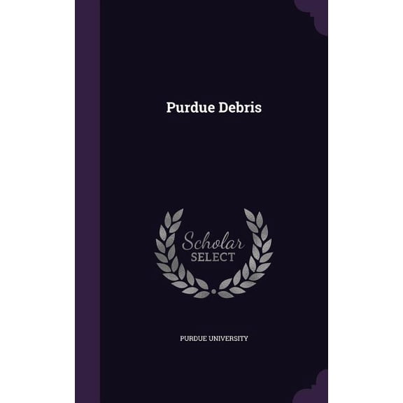 Purdue Debris (Hardcover)