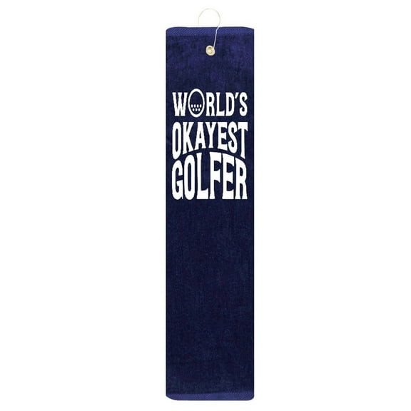 World's Okayest Golfer Navy Blue Tri-fold Golf Towel With Grommet & Hook Club Ball Tee Golfing Gift Birthday White Vinyl 15" x 18"
