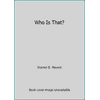 Who Is That? [Hardcover - Used]