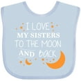 thumbnail image 3 of Inktastic I Love My Sisters to the Moon and Back Boys or Girls Baby Bib, 3 of 4