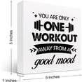 thumbnail image 3 of Zomyto 5x5 Inch You Are Only One Workout Away from A Good Mood Motivational Gym Wooden Box Sign Desk Decor,Inspirational Fitness Wooden Box Plaque Sign, 3 of 7