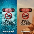 thumbnail image 6 of (2 Pack) Pool Closed OSHA Danger Sign 10 Inch X 14 Inch Indoor / Outdoor Rust-Free Aluminum Metal Signs for Workplace, Workshop, and Construction Site, Made in the USA, 6 of 8