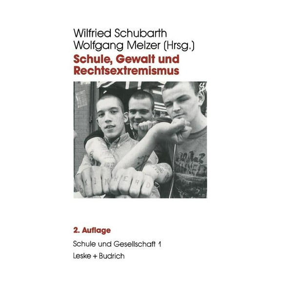 Schule Und Gesellschaft Schule, Gewalt Und Rechtsextremismus, Book 1, (Paperback)