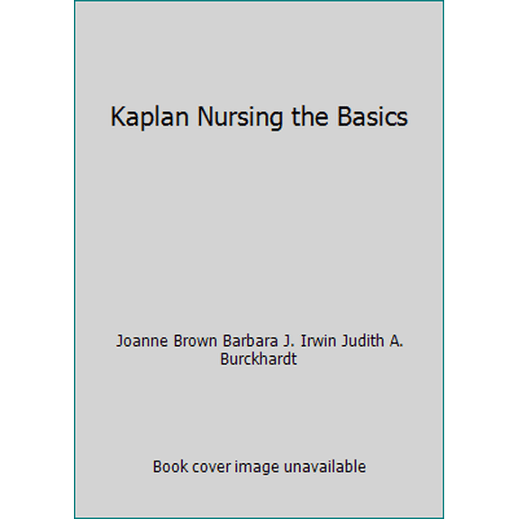 Pre-Owned Kaplan Nursing the Basics (Paperback) 1625232497 9781625232496