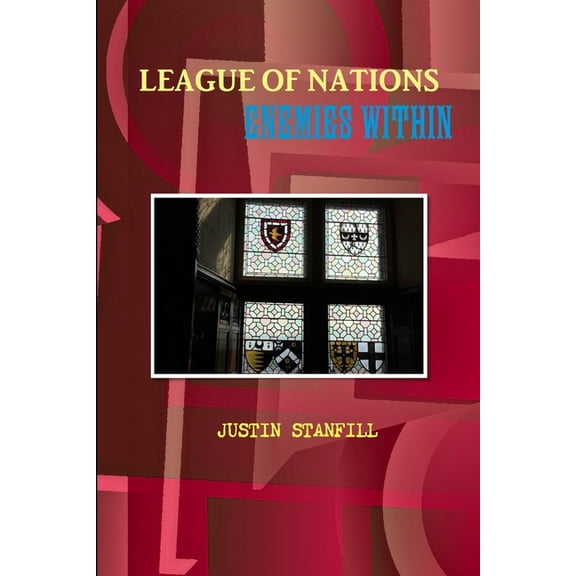 League of Nations. Enemies Within, (Paperback)