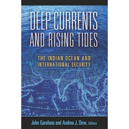 UPC: 9781589019676 | Deep Currents and Rising Tides: The Indian Ocean and International Security (Paperback)