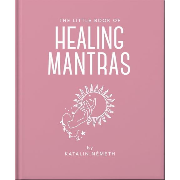 The Little Book of Healing Mantras, (Hardcover)