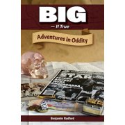 Paranormal Big-If True: Adventures in Oddity, (Paperback)