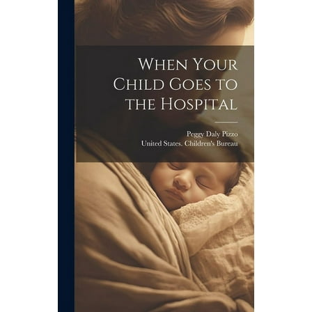 When Your Child Goes to the Hospital (Hardcover)