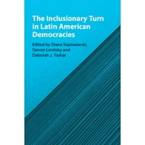 The Inclusionary Turn in Latin American Democracies, (Paperback)