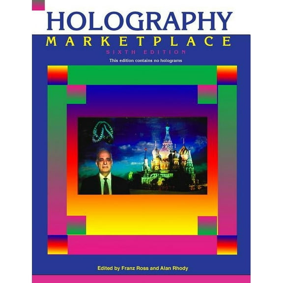 Holography Marketplace: Holography MarketPlace 6th edition (Paperback)