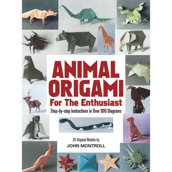 Pre-Owned Animal Origami for the Enthusiast: Step-By-Step Instructions in Over 900 Diagrams/25 Original Models (Paperback) 0486247929 9780486247922