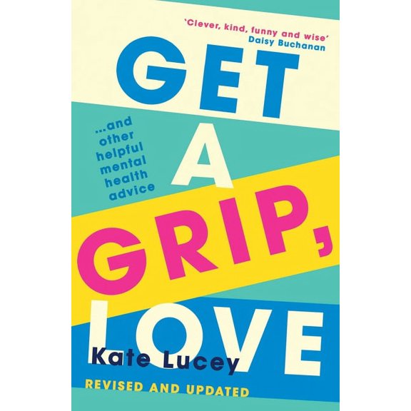 Get a Grip, Love, (Paperback)