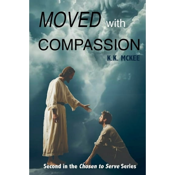 Chosen to Serve Moved With Compassion, Book 2, (Paperback)