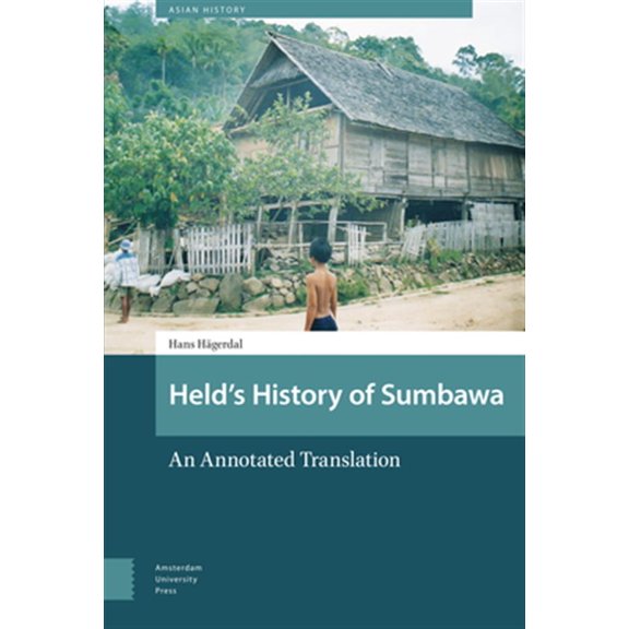 Pre-Owned Held's History of Sumbawa : An Annotated Translation (Hardcover)