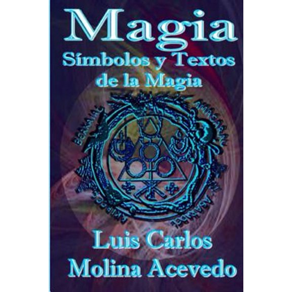 Pre-Owned Magia/ Magic : S?mbolos y Textos de la Magia/ Symbols and texts of Magic