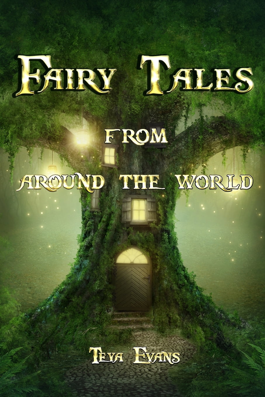 Fairy Tales : From Around the World (Fairy Tale Book, Bedtime Stories