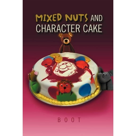 Mixed Nuts and Character Cake (Paperback)