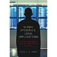 thumbnail image 1 of Pre-Owned Global Epidemics, Local Implications: African Immigrants and the Ebola Crisis in Dallas (Hardcover) by Kevin J a Thomas, 1 of 1