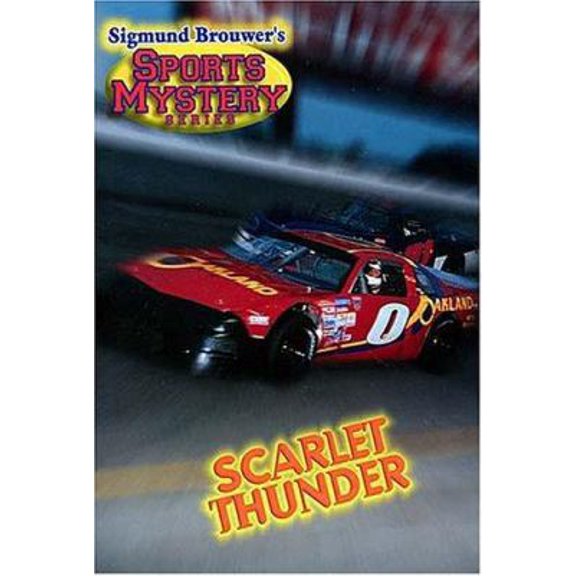 Pre-Owned Sigmund Brouwer's Sports Mystery Series: Scarlet Thunder (racing) Scarlet Thunder (racing) (Paperback) 0849958172 9780849958175