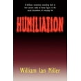 thumbnail image 2 of Humiliation: And Other Essays on Honor, Social Discomfort, and Violence, 2 of 2