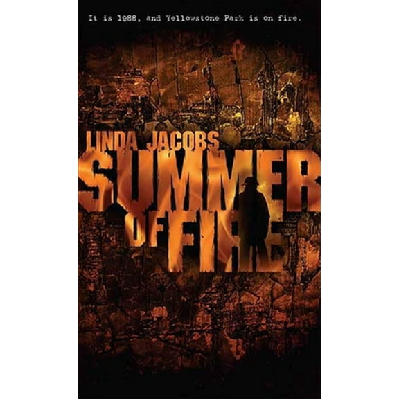 Pre-Owned Summer of Fire: Book One in the Yellowstone series (Unknown) 1932815295 9781932815290