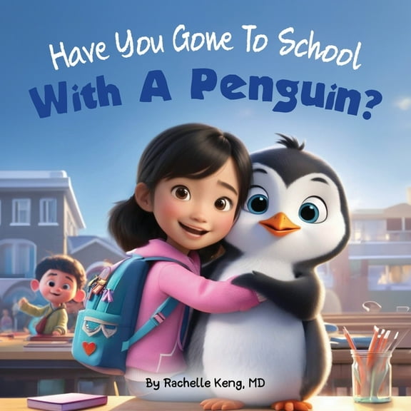 Have You Gone To School With A Penguin?, (Paperback)
