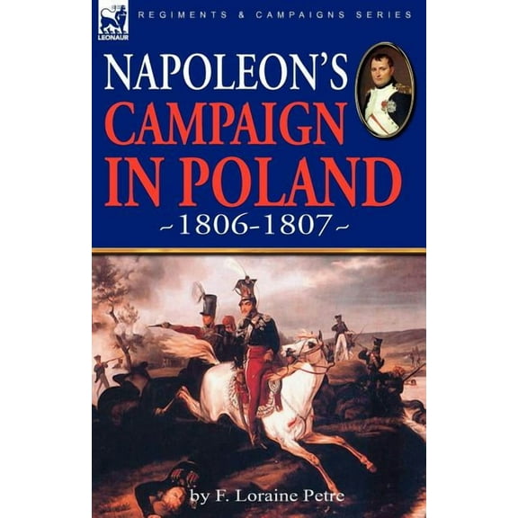 Napoleon's Campaign in Poland 1806-1807