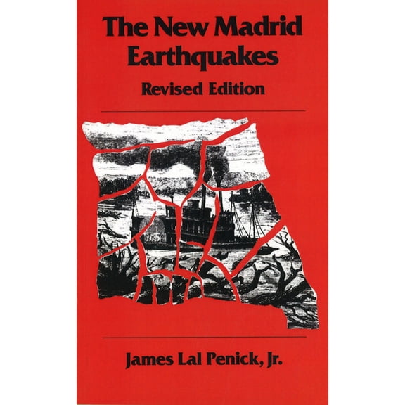 The New Madrid Earthquakes, Revised Edition (Edition 2) (Paperback)