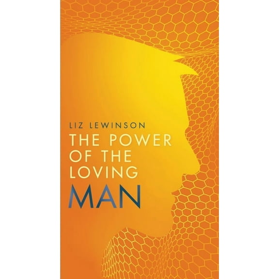 The Power of the Loving Man, (Paperback)