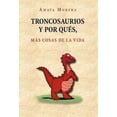 thumbnail image 1 of Troncosaurios y Por Qu S, M S Cosas de La Vida, 1 of 2