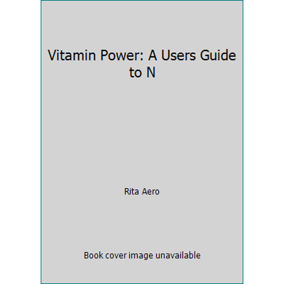 Pre-Owned Vitamin Power: A Users Guide to N (Hardcover) 0517564289 9780517564288
