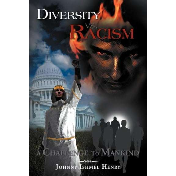 Diversity vs. Racism: A Challenge to Mankind (Paperback)