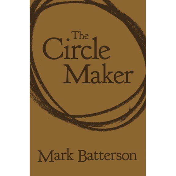 Pre-Owned The Circle Maker: Praying Circles Around Your Biggest Dreams and Greatest Fears (Imitation Leather) 0310351464 9780310351467