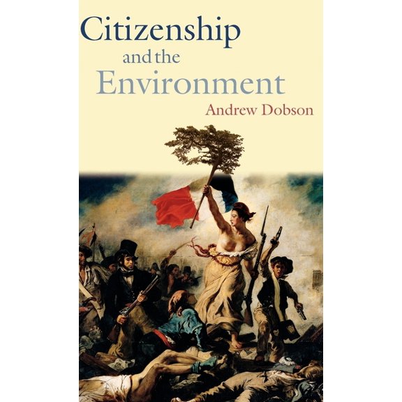 Citizenship and the Environment, (Hardcover)