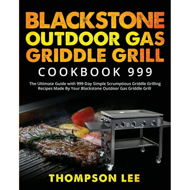 Blackstone Outdoor Gas Griddle Grill, Outdoor Griddle Grill Recipes