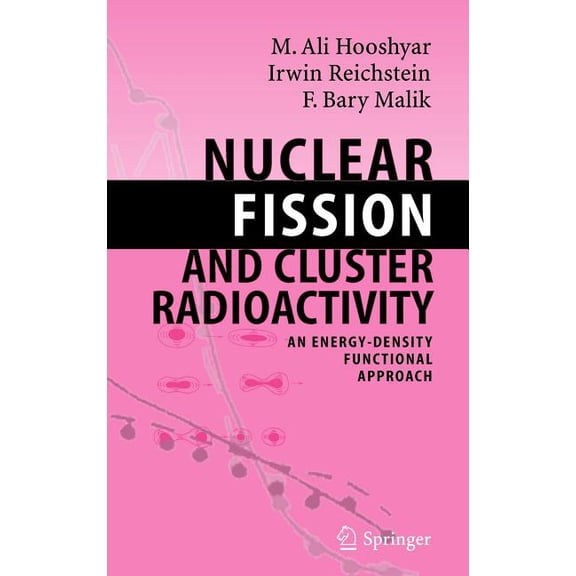 Nuclear Fission and Cluster Radioactivity: An Energy-Density Functional Approach, (Hardcover)