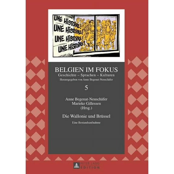 Belgien Im Fokus Die Wallonie und Bruessel: Eine Bestandsaufnahme, Book 5, (Hardcover)