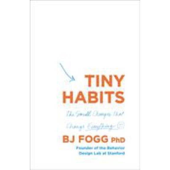Pre-Owned Tiny Habits: The Small Changes That Change Everything (Paperback) 0753553236 9780753553237
