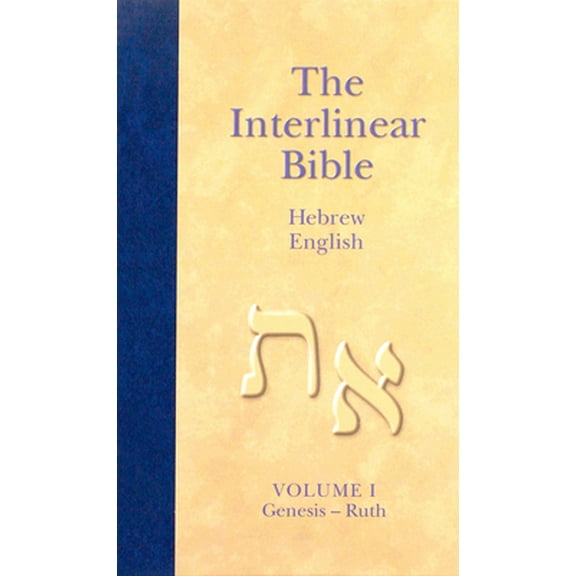 Pre-Owned The Interlinear Hebrew-English Bible, Volume 1: Genesis-Ruth (Hardcover) 1598564390 9781598564396