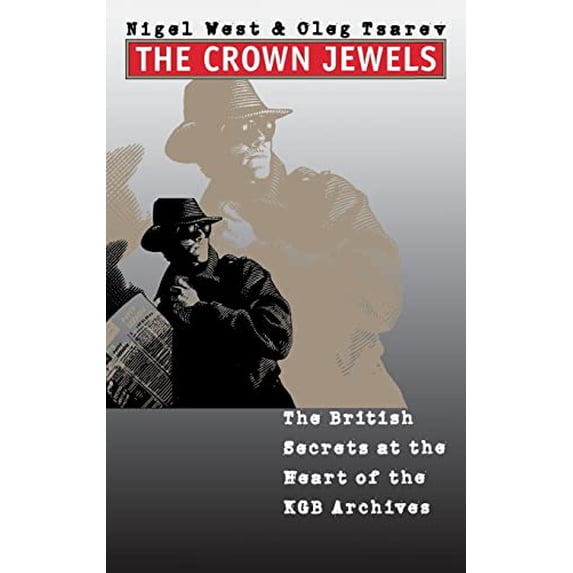 Pre-Owned The Crown Jewels: The British Secrets at the Heart of the KGB Archives (Hardcover) 0300078064 9780300078060