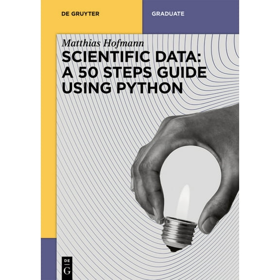 de Gruyter Textbook Scientific Data: A 50 Steps Guide Using Python, (Paperback)