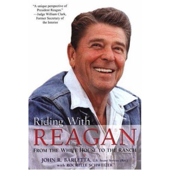 Pre-Owned Riding with Reagan: From the White House to the Ranch (Hardcover) 0806526793 9780806526799