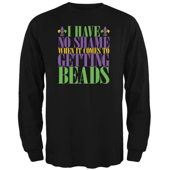 Mardi Gras No Shame Getting Beads Black Adult Long Sleeve T-Shirt - X-Large