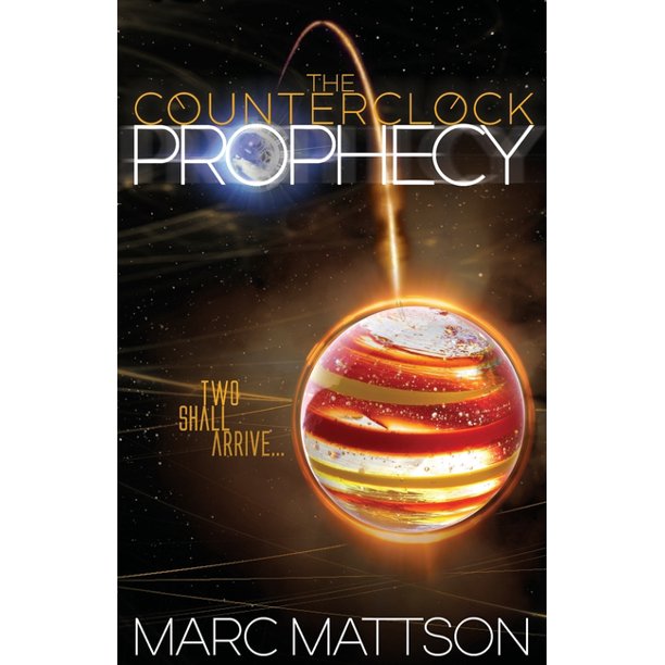 Counterclock The Counterclock Prophecy (Paperback)