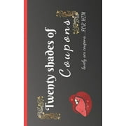 LOVE BOOK MEDIA Twenty shades of coupons Lovely sex coupons...for him: 20 love and sex coupons, the best idea for a sexy gift as a couple / for your boyfriend or husband / birthday, Valentine's Day, anniversary