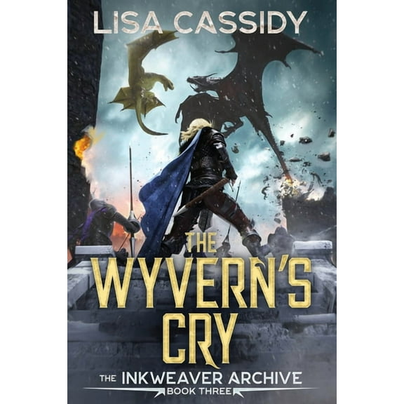 The Inkweaver Archive The Wyvern's Cry, Book 3, (Paperback)